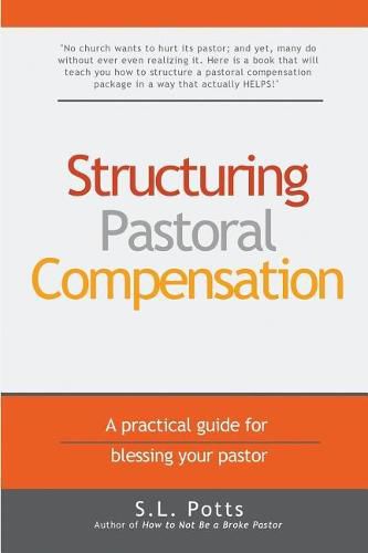 Structuring Pastoral Compensation: A practical guide for blessing your pastor