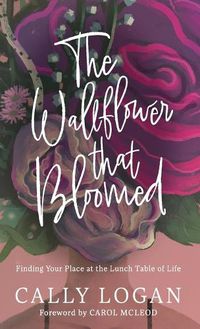 Cover image for The Wallflower That Bloomed