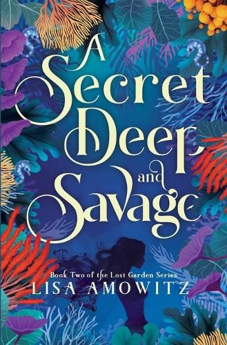 Cover image for A Secret Deep and Savage