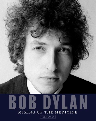 Cover image for Bob Dylan: Mixing Up the Medicine