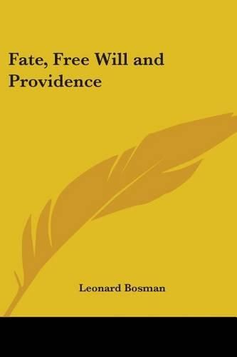 Cover image for Fate, Free Will and Providence