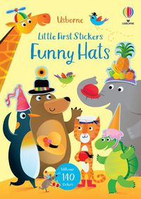 Cover image for Little First Stickers Funny Hats