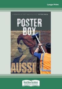Cover image for Poster Boy: A Memoir of Art and Politics