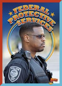 Cover image for Federal Protective Service