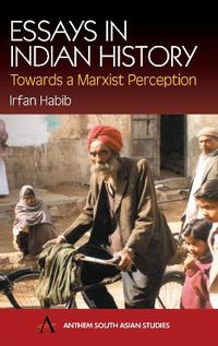 Cover image for Essays in Indian History: Towards a Marxist Perception