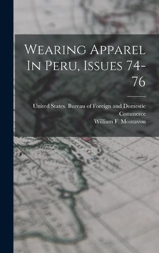 Cover image for Wearing Apparel In Peru, Issues 74-76