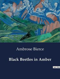 Cover image for Black Beetles in Amber