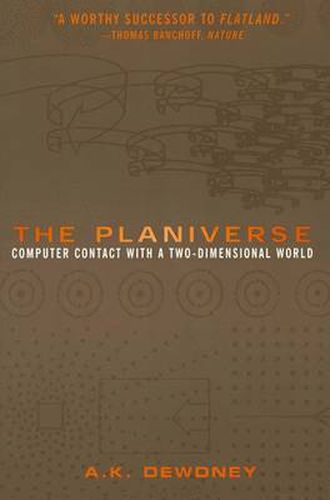 Cover image for The Planiverse: Computer Contact with a Two-Dimensional World