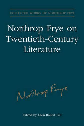 Northrop Frye on Twentieth-Century Literature