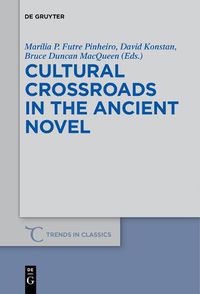 Cover image for Cultural Crossroads in the Ancient Novel