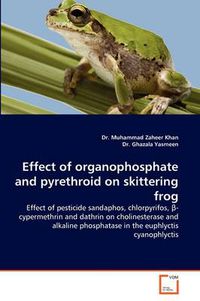 Cover image for Effect of Organophosphate and Pyrethroid on Skittering Frog