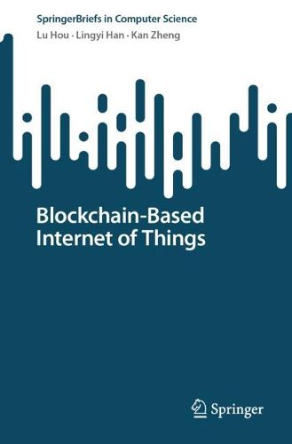 Cover image for Blockchain-Based Internet of Things