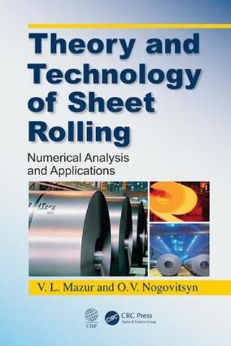 Cover image for Theory and Technology of Sheet Rolling: Numerical Analysis and Applications