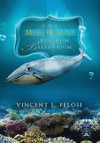 Cover image for The Magical Underwater Kingdom of Balenarium