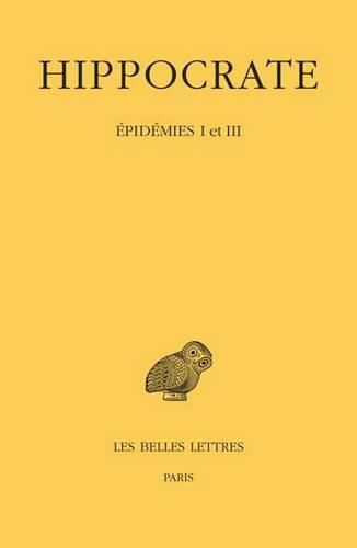 Cover image for Hippocrate: Tome IV, 1re Partie: Epidemies I Et III