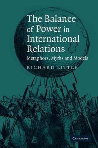 Cover image for The Balance of Power in International Relations: Metaphors, Myths and Models