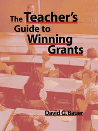 Cover image for The Teacher's Guide to Winning Grants