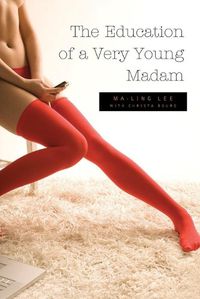 Cover image for The Education of a Very Young Madam