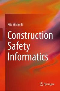 Cover image for Construction Safety Informatics