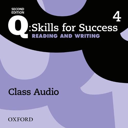 Cover image for Q: Skills for Success: Level 4: Reading & Writing Class Audio CD (x3)