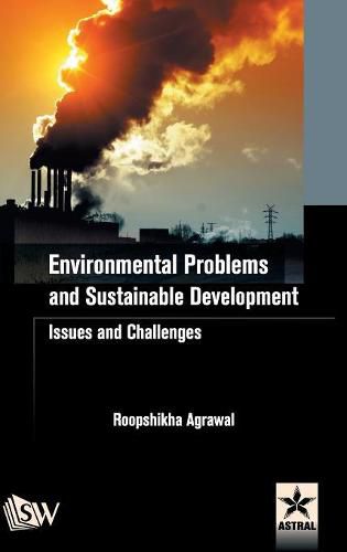 Cover image for Environmental Problems and Sustainable Development: Issues and Challenges