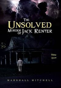 Cover image for The Unsolved Murder of Jack Renter