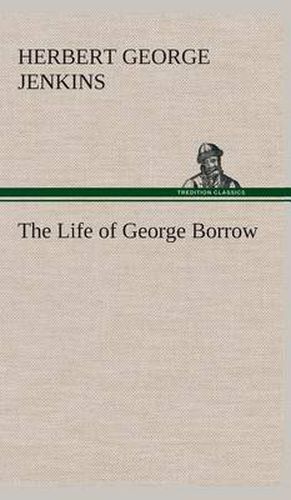 Cover image for The Life of George Borrow