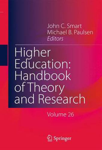 Higher Education: Handbook of Theory and Research: Volume 26