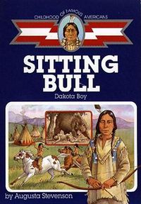 Cover image for Sitting Bull: Dakota Boy