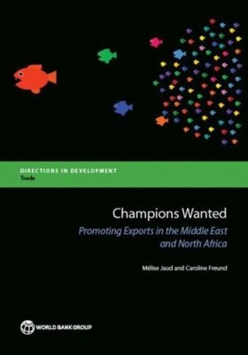 Cover image for Champions wanted: promoting exports in the Middle East and North Africa