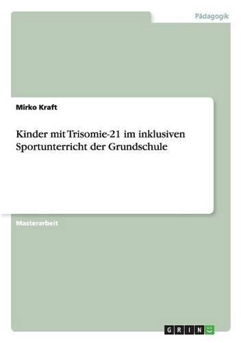 Cover image for Kinder mit Trisomie-21 im inklusiven Sportunterricht der Grundschule