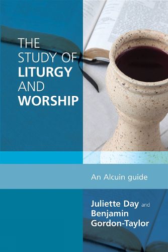 Cover image for The Study of Liturgy and Worship: An Alcuin Guide