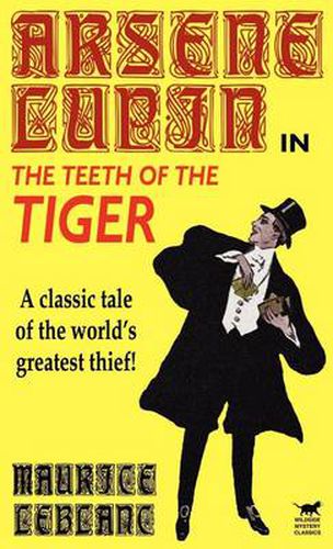 Cover image for Arsene Lupin in the Teeth of the Tiger