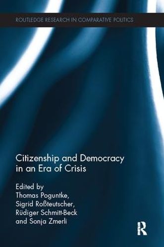 Citizenship and Democracy in an Era of Crisis: Essays in honour of Jan W. van Deth