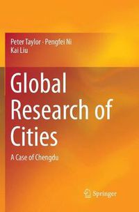 Cover image for Global Research of Cities: A Case of Chengdu