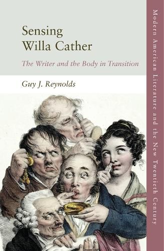 Sensing Willa Cather: The Writer and the Body in Transition