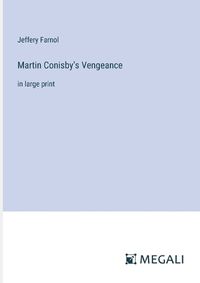 Cover image for Martin Conisby's Vengeance