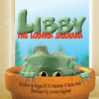 Cover image for Libby the Lobivia Jajoiana