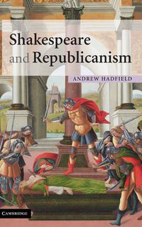 Cover image for Shakespeare and Republicanism