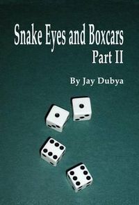 Cover image for Snake Eyes and Boxcars, Part II