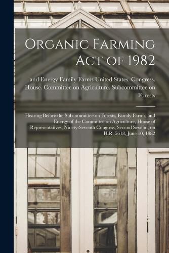 Cover image for Organic Farming Act of 1982