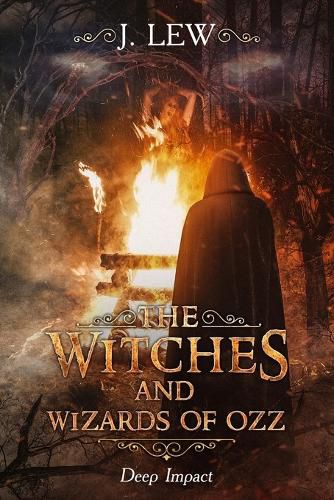 Cover image for The Witches and Wizards of Ozz: Deep Impact