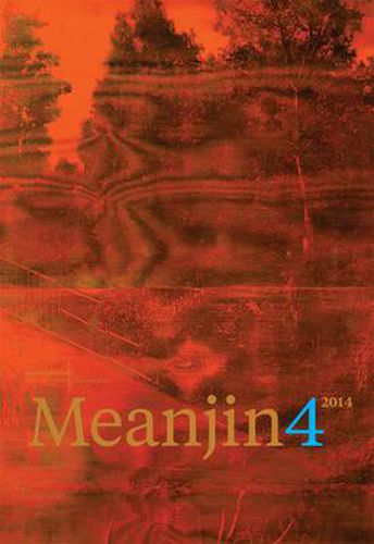 Meanjin Vol 73, No. 4 