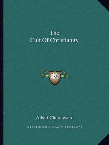 Cover image for The Cult of Christianity
