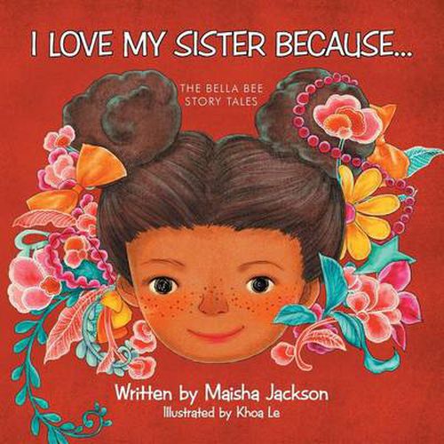 Cover image for I Love My Sister Because...: The Bella Bee Story Tales