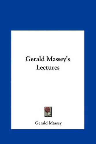 Gerald Massey's Lectures