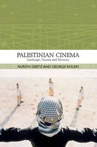 Cover image for Palestinian Cinema: Landscape, Trauma and Memory