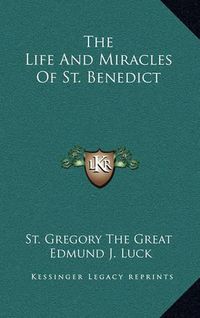 Cover image for The Life and Miracles of St. Benedict