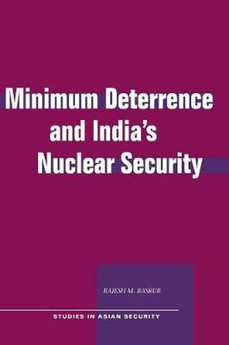 Cover image for Minimum Deterrence and India's Nuclear Security