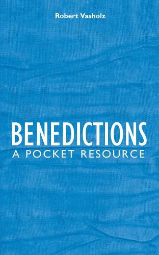 Cover image for Benedictions: A Pocket Resource